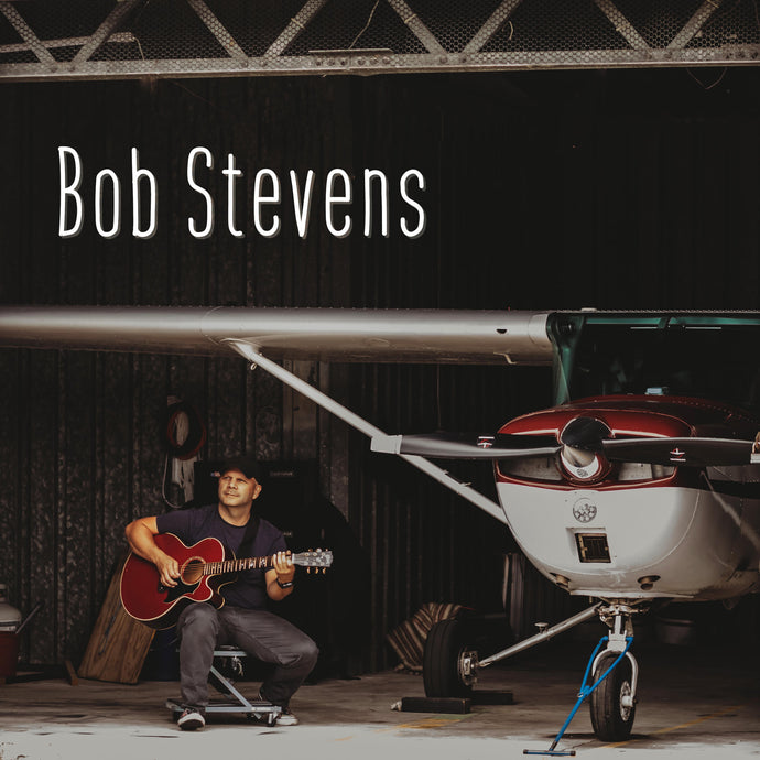 Musical Guest Bob Stevens performs Sat. May 4th!